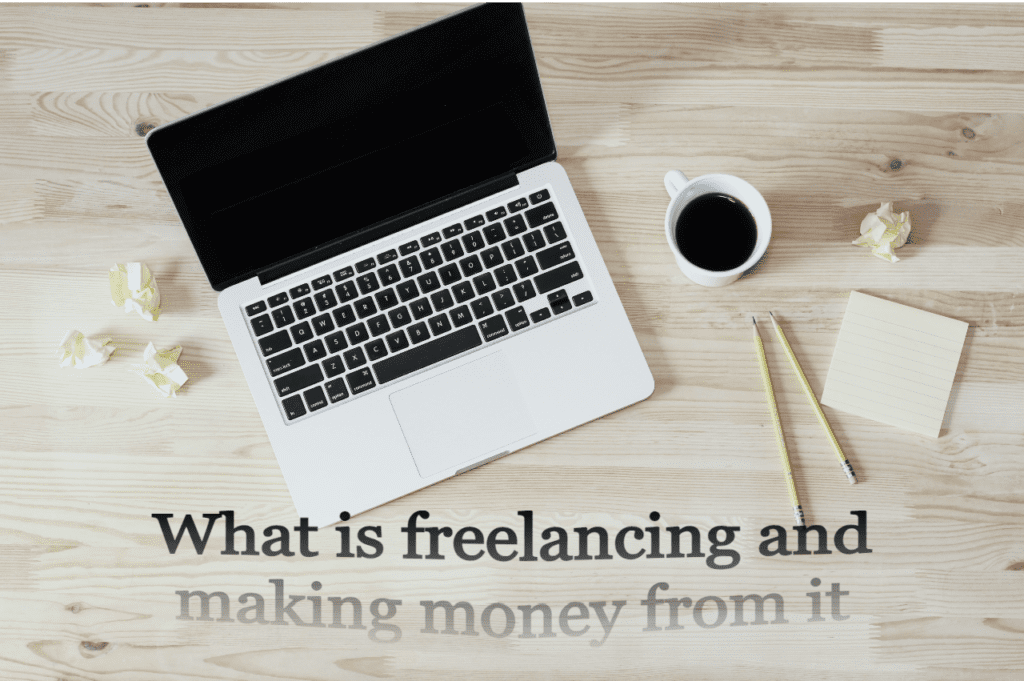 Freelancing and making money