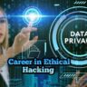 Ethical hacking as a career